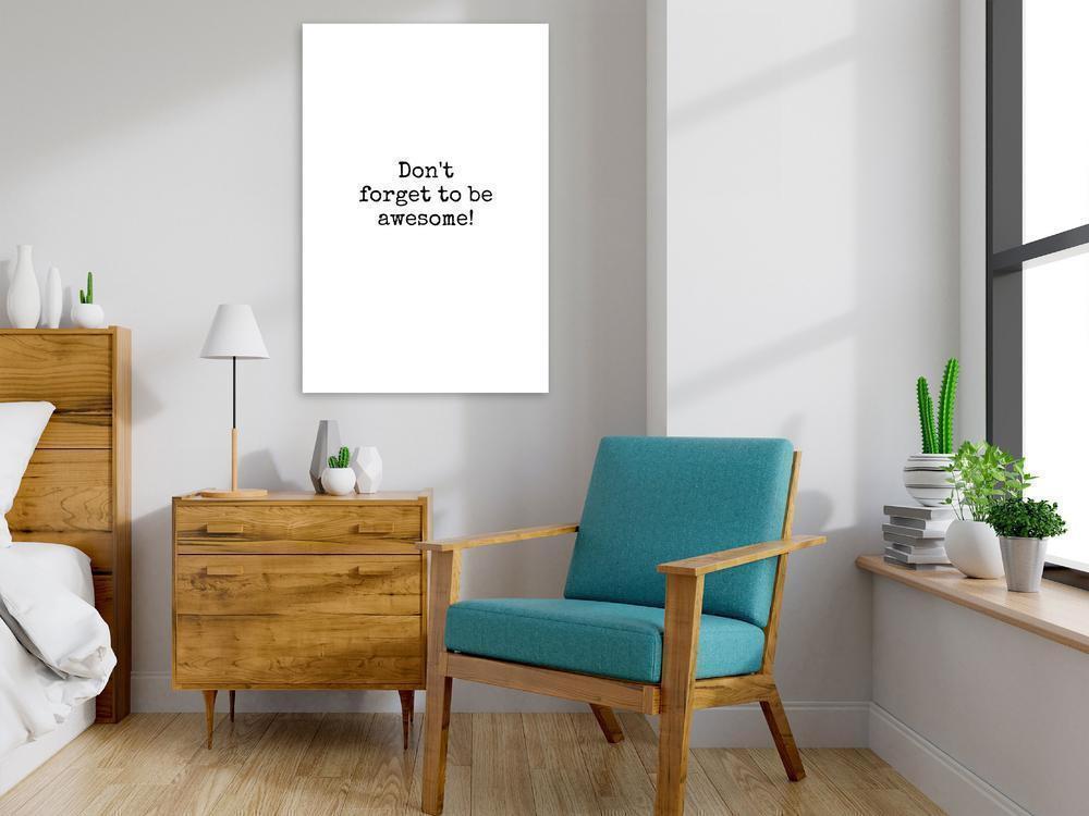 Canvas Print - Don't Forget to Be Awesome! (1 Part) Vertical-ArtfulPrivacy-Wall Art Collection