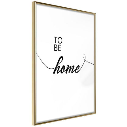 Typography Framed Art Print - To Be Home-artwork for wall with acrylic glass protection