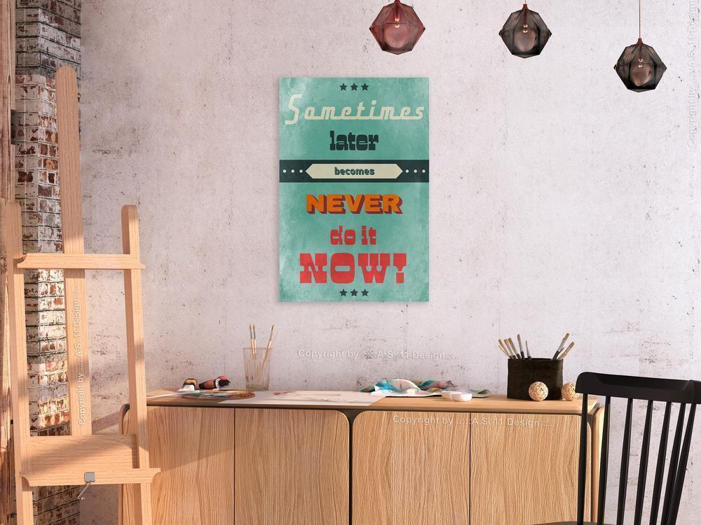 Canvas Print - Do It Now! (1 Part) Vertical-ArtfulPrivacy-Wall Art Collection