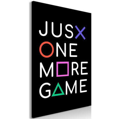 Canvas Print - Just One More Game (1 Part) Vertical-ArtfulPrivacy-Wall Art Collection