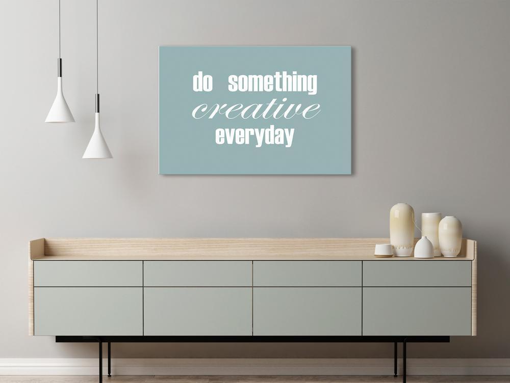 Canvas Print - Do Something Creative Everyday (1 Part) Wide-ArtfulPrivacy-Wall Art Collection