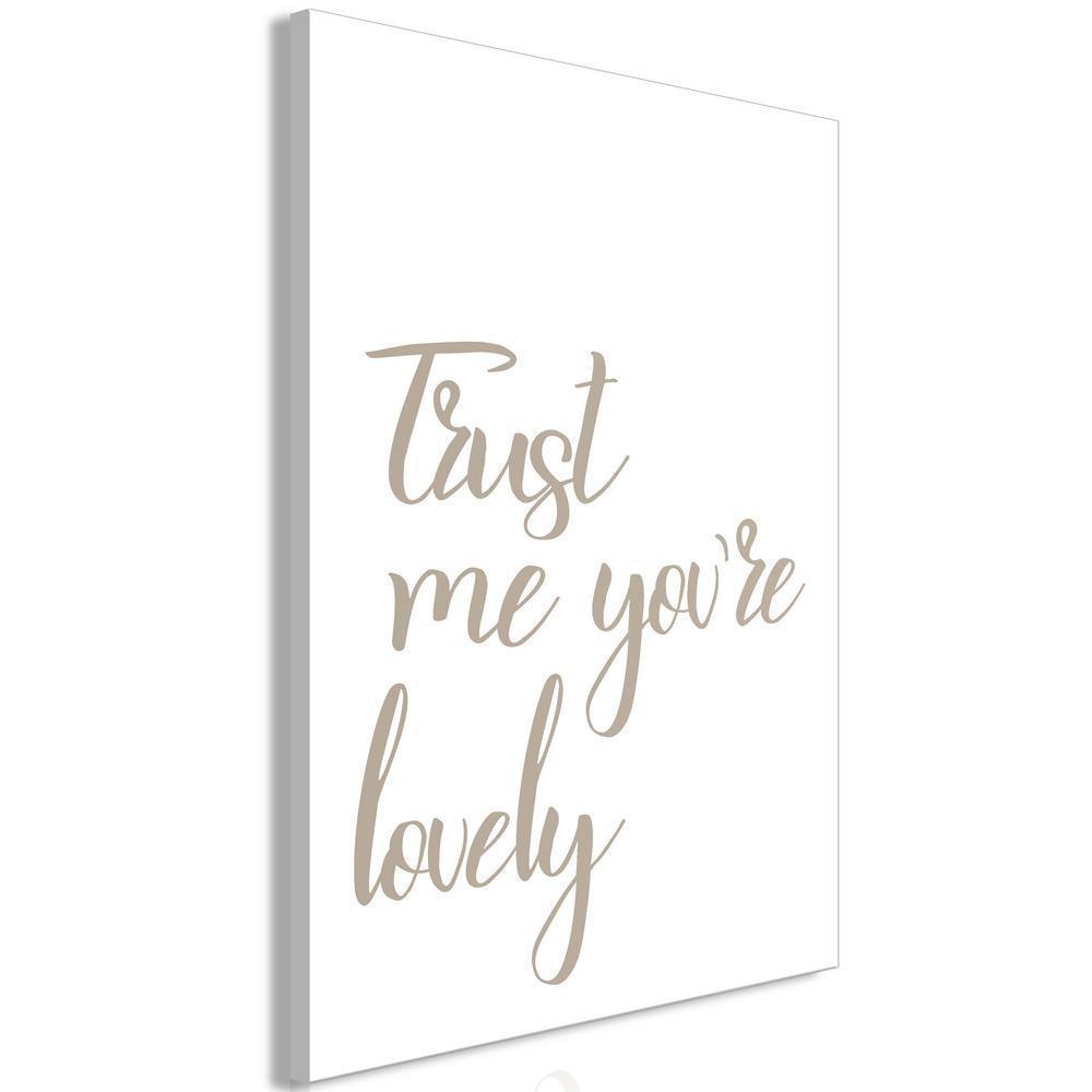 Canvas Print - Trust Me You're Lovely (1 Part) Vertical-ArtfulPrivacy-Wall Art Collection