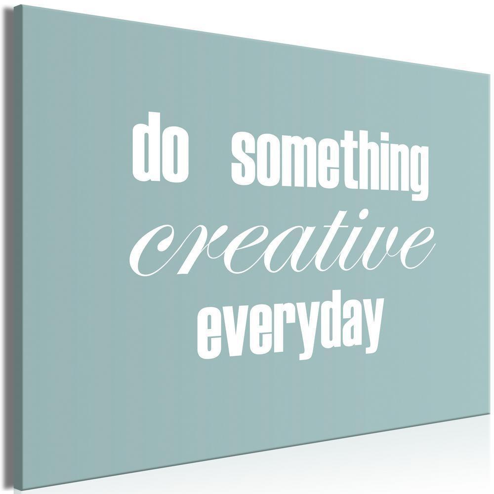 Canvas Print - Do Something Creative Everyday (1 Part) Wide-ArtfulPrivacy-Wall Art Collection