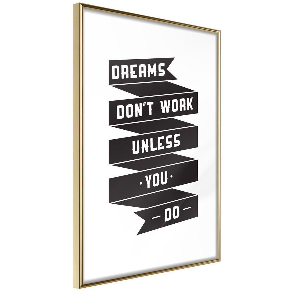 Motivational Wall Frame - Dreams Don't Come True on Their Own II-artwork for wall with acrylic glass protection