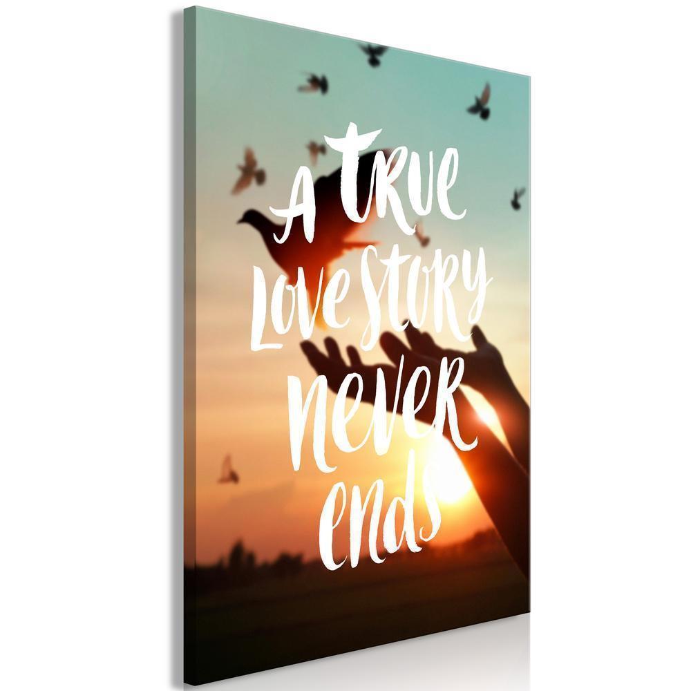 Canvas Print - A True Love Story Never Ends (1 Part) Vertical-ArtfulPrivacy-Wall Art Collection