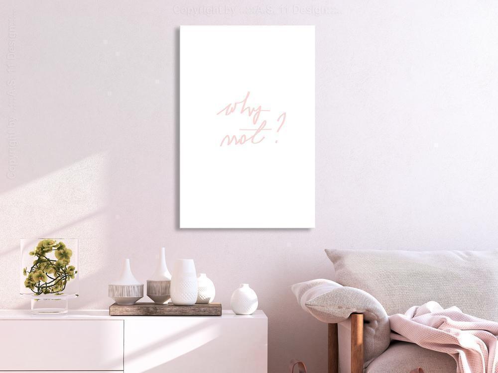 Canvas Print - Why Not? (1 Part) Vertical-ArtfulPrivacy-Wall Art Collection