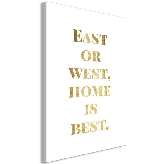 Canvas Print - Gold Home Is Best (1 Part) Vertical