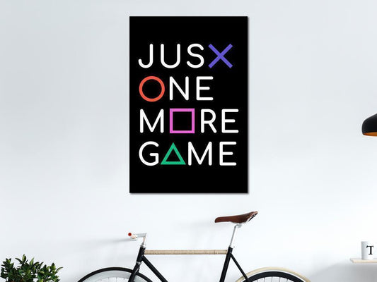 Canvas Print - Just One More Game (1 Part) Vertical-ArtfulPrivacy-Wall Art Collection