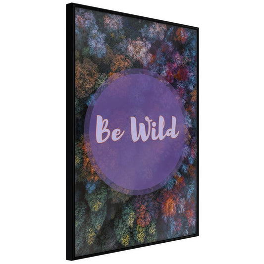 Typography Framed Art Print - Find Wildness in Yourself-artwork for wall with acrylic glass protection